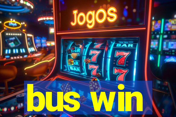 bus win